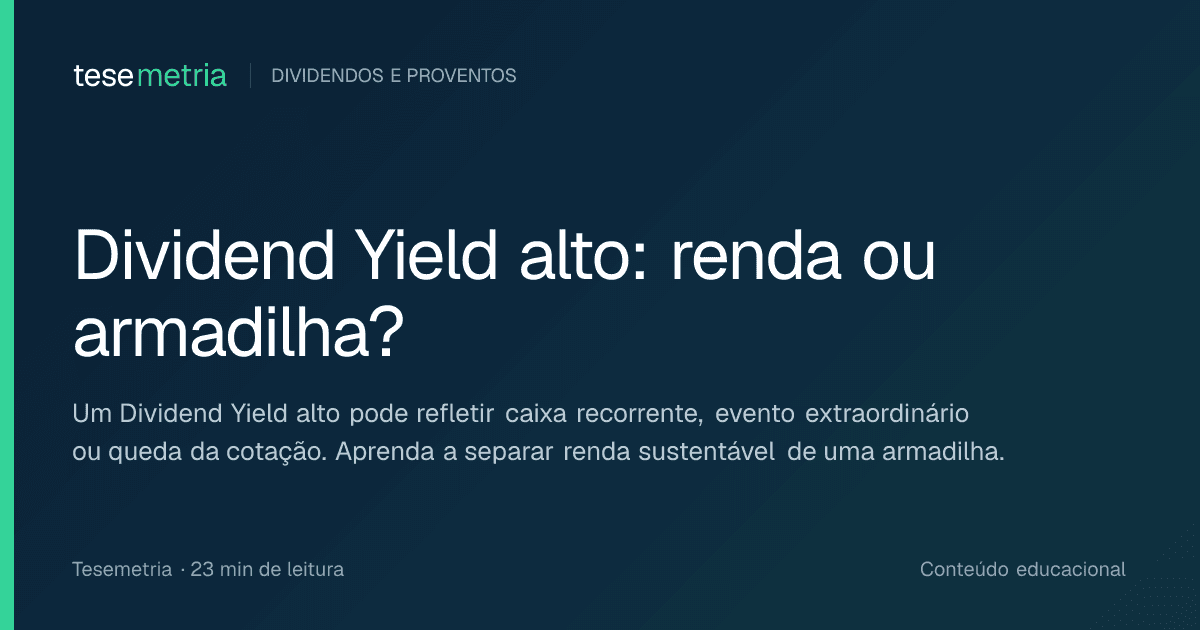 Capa do artigo Dividend Yield alto: renda ou armadilha?