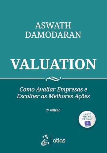 Capa de Valuation: Como Avaliar Empresas e Escolher as Melhores Ações